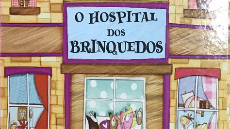 Tour Pelo Livro Hospital Dos Brinquedos YouTube