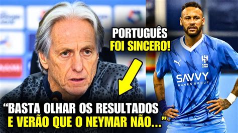 EITA Olha o que o JORGE JESUS FALOU da AUSÊNCIA DO NEYMAR YouTube