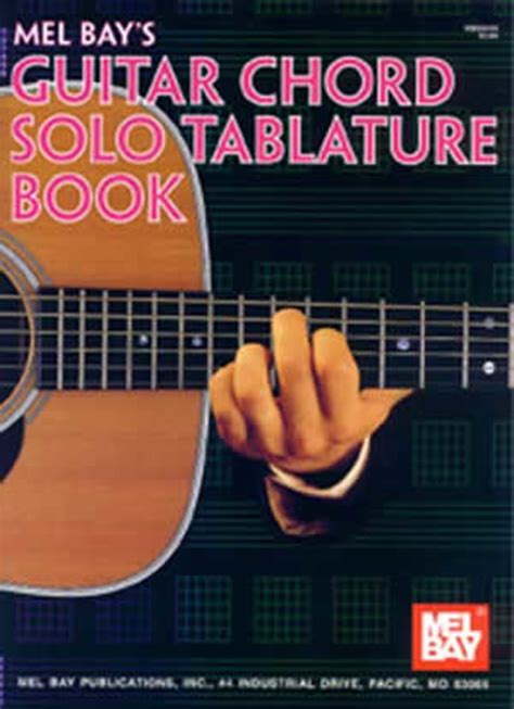 Guitar Chord Solo Tablature Book By William Bay Guitar Tablature Sheet Music Sheet Music Plus