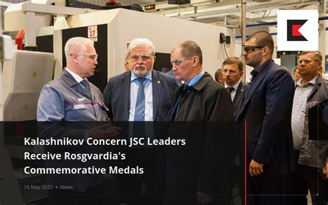 Kalashnikov Concern JSC Leaders Receive Rosgvardia S Commemorative Medals