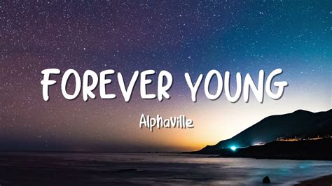 Alphaville Forever Young Video Lyrics Youtube