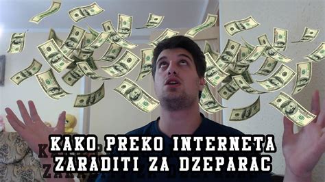 Kako Zaraditi Preko Interneta Za Dzeparac Youtube