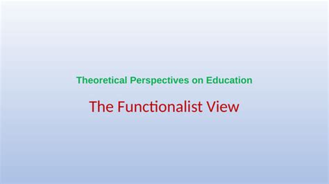 Functionalist Perspective On Education Teaching Resources