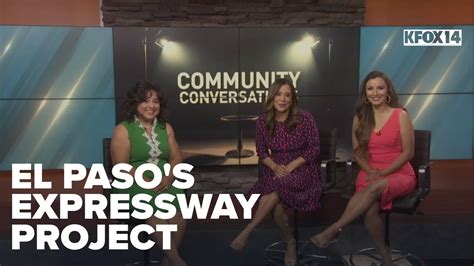 Community Conversations El Paso S Borderland Expressway Project Ahead