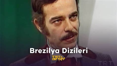 Brezilya Dizileri 1993 TRT Arşiv YouTube