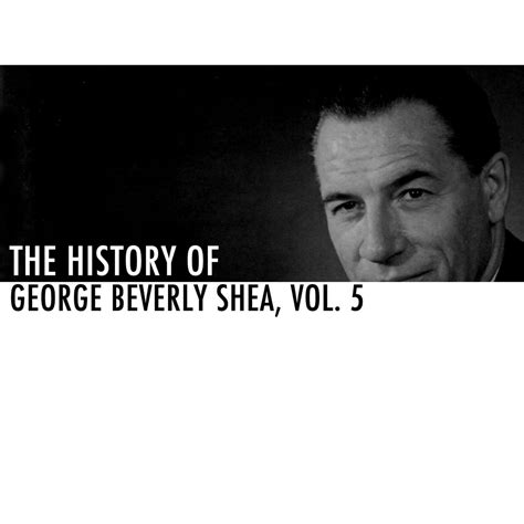 The History Of George Beverly Shea Vol By George Beverly Shea On