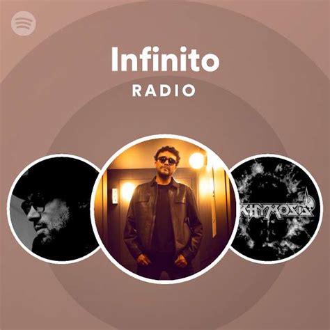 Infinito Radio Playlist By Spotify Spotify