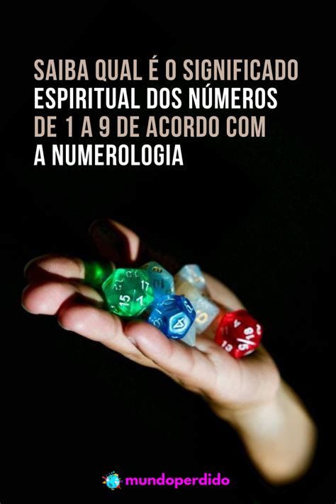 Saiba qual é o significado espiritual dos números de 1 a 9 de acordo