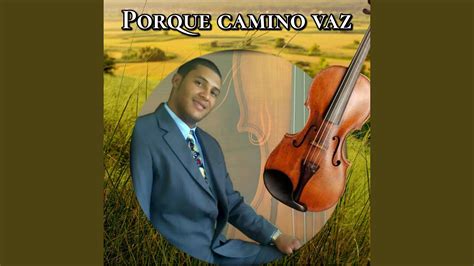 Porque camino vaz En acústico YouTube