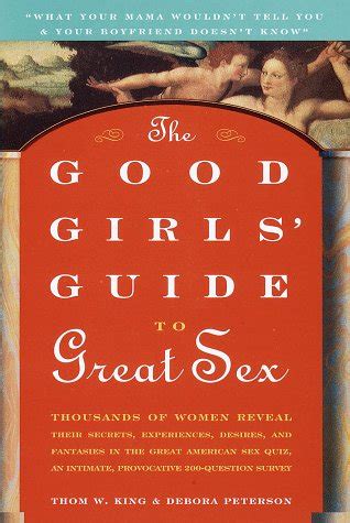 The Good Girls Guide To Great Sex King Thom W Amazon Books