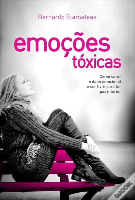 Emoções Tóxicas de Bernardo Stamateas Livro WOOK