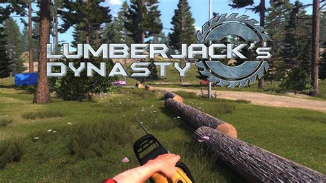 Lumberjacks Dynasty Gameplay PC 1080P 60FPS YouTube