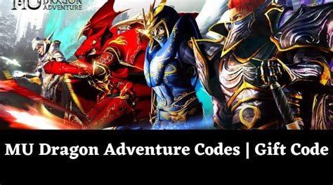 MU Dragon Adventure Codes Wiki | Gift Code [January 2025] - MrGuider