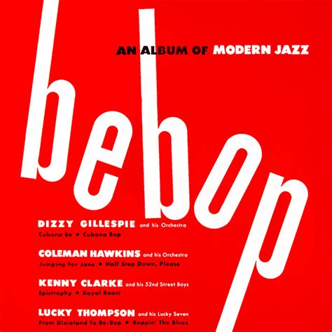 Bebop An Album Of Modern Jazz Compilation By Various Artists Spotify