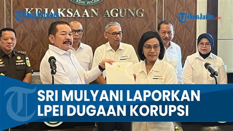 TEMUI JAKSA AGUNG Sri Mulyani Laporkan Dugaan Korupsi Pembiayaan