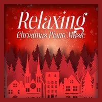 Relaxing Christmas Piano MusicVarious Artists音楽ダウンロード音楽配信サイト mora