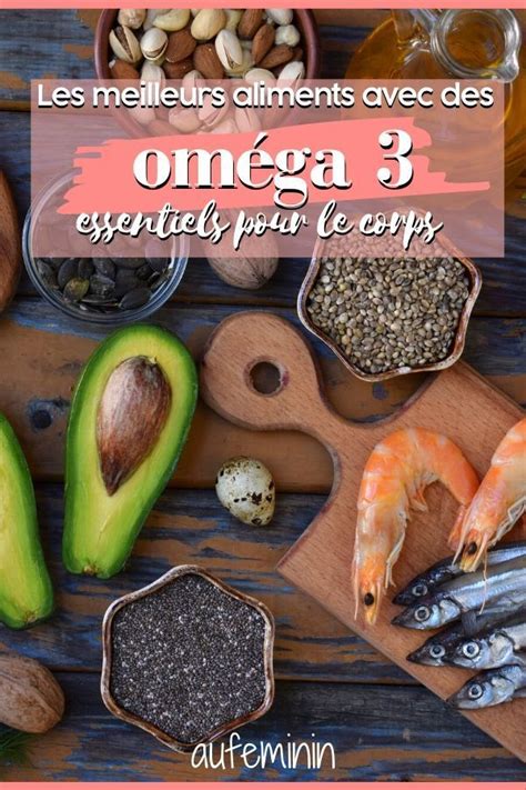 Les Oméga 3 bienfaits et alimentation riche en omega3 Manger