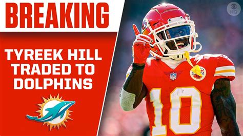 Chiefs Trade Tyreek Hill To Dolphins In BLOCKBUSTER Deal 5 Draft Picks