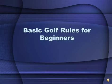 PPT - Basic Golf Rules for Beginners PowerPoint Presentation, free ...