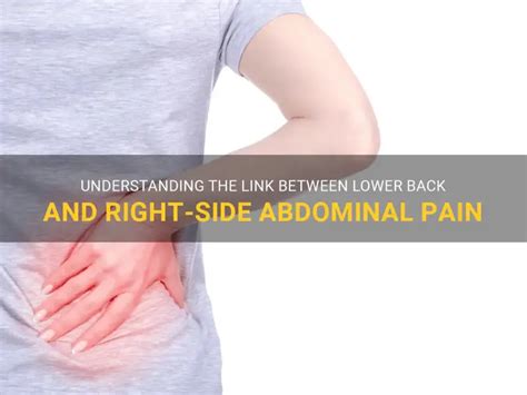 Understanding The Link Between Lower Back And Right-Side Abdominal Pain ...