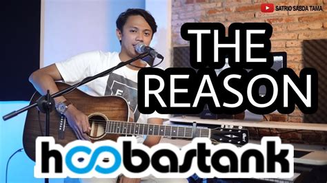 The Reason Hoobastank Acoustic Satrio Live Cover Youtube Music