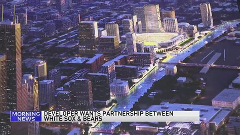 Report Developer Pitches Financing Partnership To Build White Sox Bears Stadiums In Same