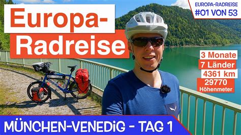 Start Europa Radreise Radweg München Venedig Tag 1 Alpenüberquerung