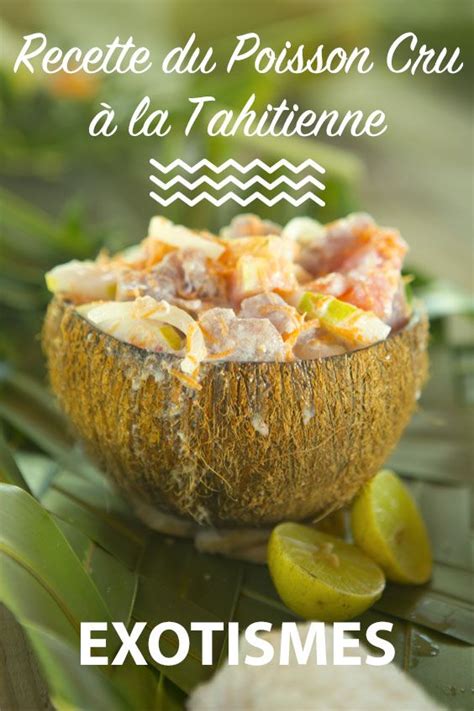 Recette Du Poisson Cru La Tahitienne Poisson A La Tahitienne