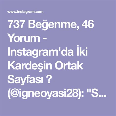 Be Enme Yorum Instagram Da Ki Karde In Ortak Sayfas