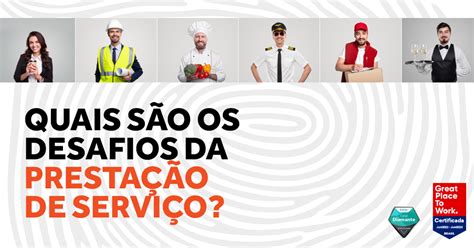 Quais S O Os Desafios Da Presta O De Servi O Somos Tecnologia