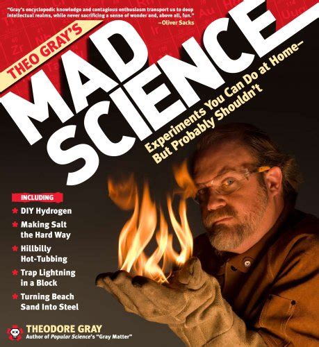 Mad Science: Experiments You Can Do at Home, But Probably Shouldn't (Book) - Boing Boing