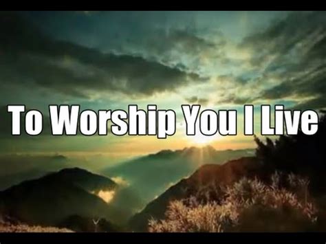 To Worship You I Live Israel Houghton New Breed Youtube