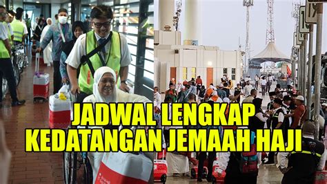 Simak Ini Jadwal Lengkap Kedatangan Jemaah Haji Di Bandara Bandara AP II