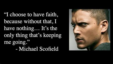 21 Iconic Michael Scofield Quotes - NSF News and Magazine | Prison break quotes, Michael ...