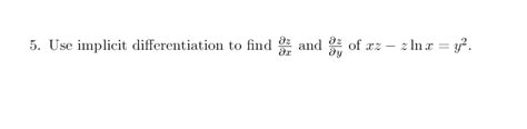 Solved Use Implicit Differentiation To Find Partial