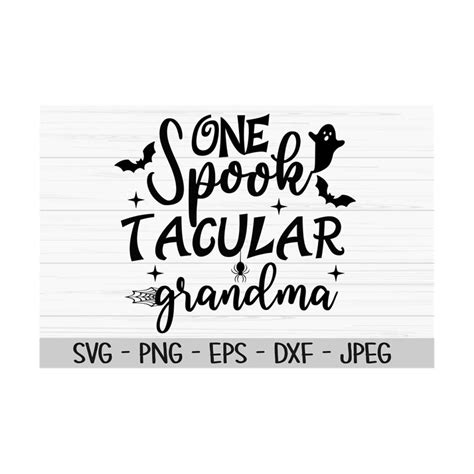 One Spooktacular Grandma Svg Halloween Svg Grandma Svg Na Inspire