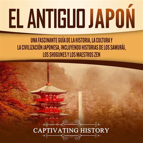 Buy El antiguo japón Ancient Japan Una Fascinante Guía de la