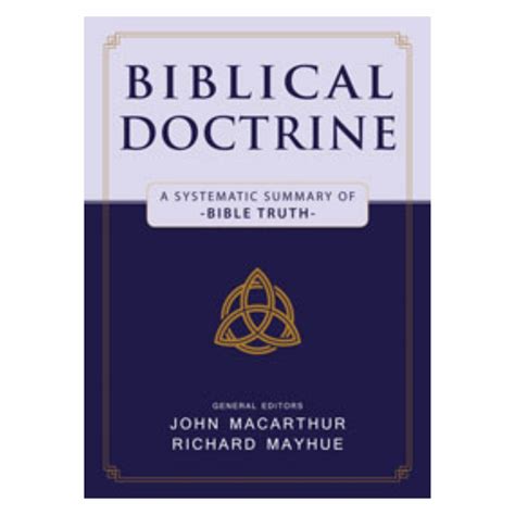 Biblical Doctrine A Systematic Summary Of Bible Truth Praise Bible