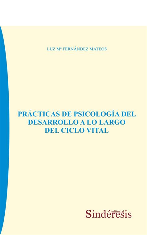 Prácticas De Psicología Del Desarrollo A Lo Largo Del Ciclo Vital