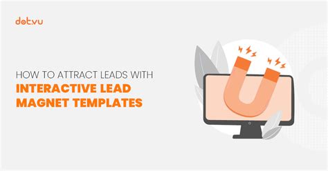 How To Attract Leads With Interactive Lead Magnet Templates