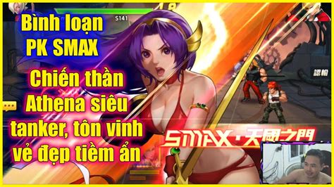 KOF98UMOL Bình loạn PK SMAX 15 Chiến thần Athena Goddess siêu