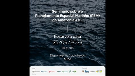 Seminário sobre o Planejamento Espacial Marinho PEM da Amazônia Azul