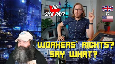 American Reacts To Basic Workers Rights British Vs American Youtube