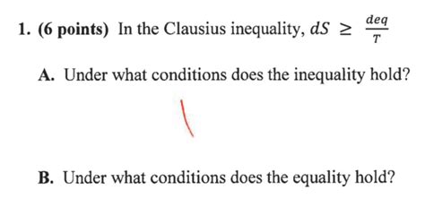 Solved Deq 1 6 Points In The Clausius Inequality Ds 2 A Chegg