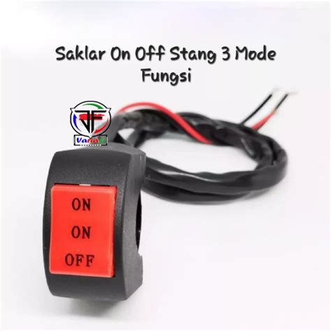 Saklar ON OFF Stang 3 Mode Fungsi Multi Fungsi Universal Lazada Indonesia