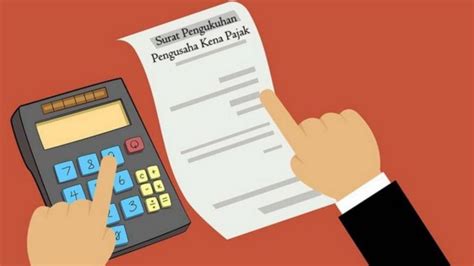 Pengukuhan Pengusaha Kena Pajak Pengertian Fungsi Sanksinya