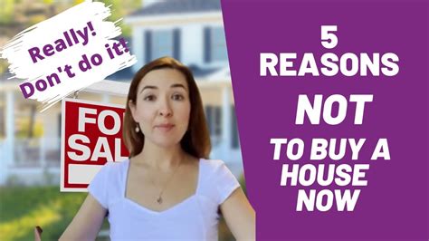 5 Reasons Not To Buy A House Right Now Youtube