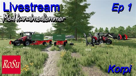 Korpi Farming Simulator 2022 Livestream Med Kanalmedlemmer YouTube