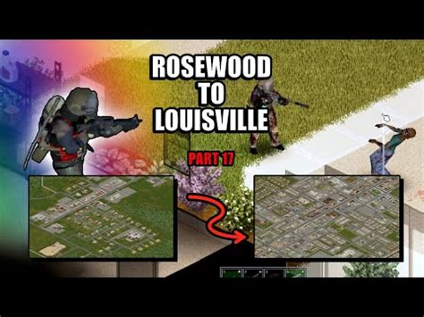 PROJECT ZOMBOID JOHN WICK ROSEWOOD TO LOUISVILLE PT 17 YouTube