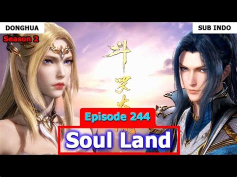 Soul Land Dunia Roh Season 2 Episode 244 Sub Indo Preview YouTube